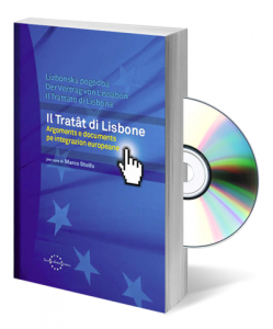 La cuviertine de publicazion multimedial (libri + cdrom) plurilengâl, “Il Tratât di Lisbone. Argoments e documents pe integrazion europeane”, curadôr Marco Stolfo.